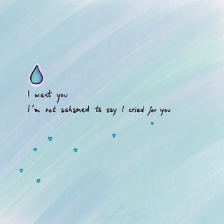 I Cried For You